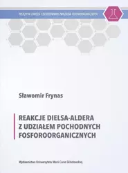 Reakcje Dielsa-Aldera z udziałem pochodnych fosfor - Sławomir Frynas