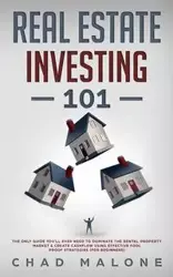 Real Estate Investing 101 - Chad Malone