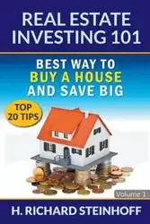 Real Estate Investing 101 - Richard Steinhoff H.