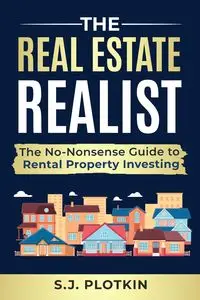 Real Estate Realist - Plotkin S.J.