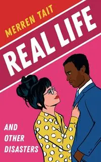 Real Life and Other Disasters - Tait Merren