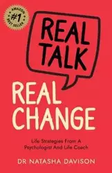 Real Talk, Real Change - Natasha Davison Dr.