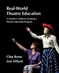 Real-World Theatre Education - Rome Chip