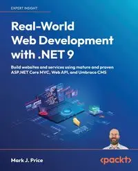 Real-World Web Development with .NET 9 - Mark J. Price