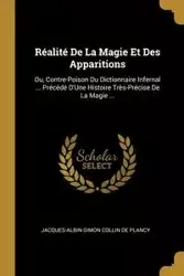 Réalité De La Magie Et Des Apparitions - Collin De Plancy Jacques-Albin-Simon