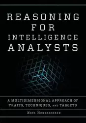 Reasoning for Intelligence Analysts - Noel Hendrickson