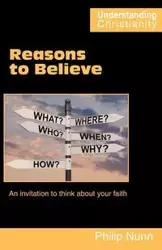 Reasons to Believe - Philip Nunn