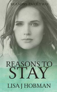 Reasons to Stay - Hobman Lisa J.