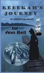 Rebekah's Journey - Bell Ann