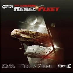 Rebel Fleet T.4 Flota Ziemi audiobook - B. V. Larson