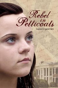 Rebel In Petticoats - Nancy Gentry