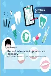 Recent advances in preventive dentistry - Singla Nishu