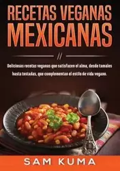 Recetas Veganas Mexicanas - Sam Kuma