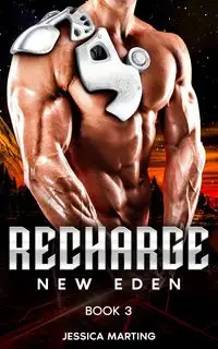 Recharge (New Eden Book 3) - Jessica Marting