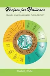 Recipes for Resilience - Walker Elizabeth J