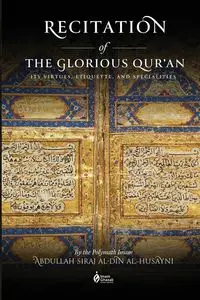 Recitation of the Glorious Qur'an - al-Husayni Abdullah Siraj al-Din