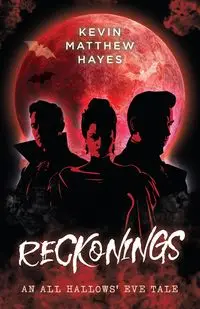 Reckonings - Kevin Matthew Hayes