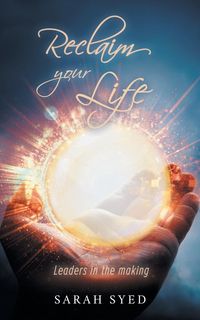 Reclaim Your Life - Sarah Syed