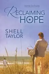 Reclaiming Hope - Taylor Shell