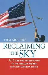 Reclaiming the Sky - Tom Murphy