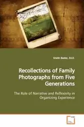 Recollections of Family Photographs from Five Generations - Baxter Ed.D. Kristin