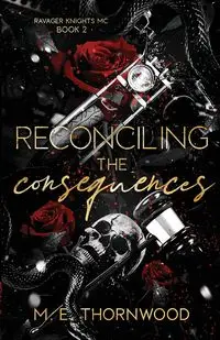 Reconciling the Consequences - Thornwood M.E.