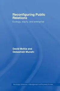 Reconfiguring Public Relations - David McKie