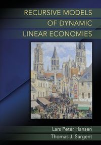 Recursive Models of Dynamic Linear Economies - Peter Hansen Lars