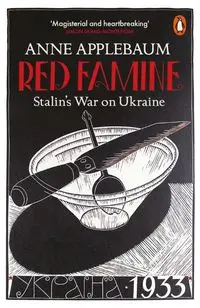 Red Famine - Anne Applebaum