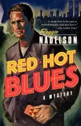 Red Hot Blues - Reggie Nadelson