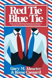 Red Tie, Blue Tie - Gary M. Almeter