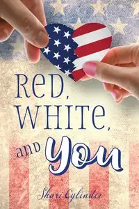 Red, White, and You - Shari Cylinder