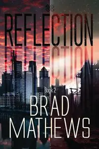 Reflection - Brad Mathews