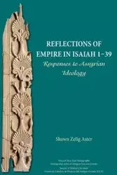 Reflections of Empire in Isaiah 1-39 - Shawn Aster Zelig