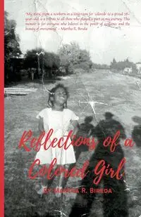 Reflections of a Colored Girl - Martha Bireda R