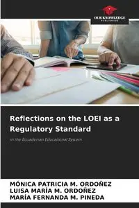 Reflections on the LOEI as a Regulatory Standard - M. MÓNICA PATRICIA ORDOÑEZ