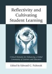 Reflectivity and Cultivating Student Learning - Edward G. Pultorak