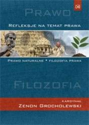 Refleksje na temat prawa. Prawo naturalne - kard. Zenon Grocholewski