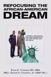 Refocusing the African-American Dream - RIA Edwin E. Thompson MBA