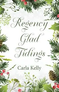 Regency Glad Tidings - Kelly Carla