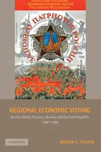 Regional Economic Voting - Joshua A. Tucker