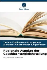 Regionale Aspekte der Geschlechtergleichstellung - Tatiana Protopopova Vladimirovna