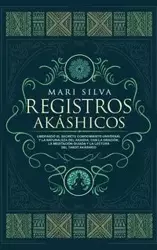 Registros Akáshicos - Silva Mari