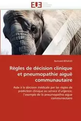 Règles de décision clinique et pneumopathie aiguë communautaire - RENAUD-B