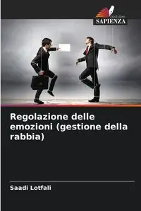 Regolazione delle emozioni (gestione della rabbia) - Lotfali Saadi