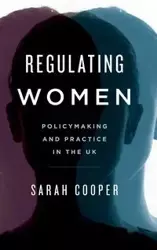 Regulating Women - Sarah Cooper