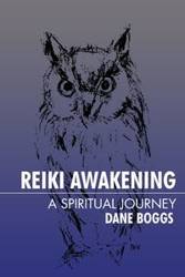 Reiki Awakening - Dane Boggs