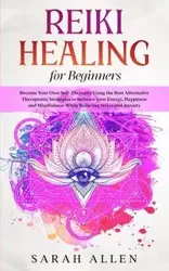 Reiki Healing for beginners - Allen Sarah