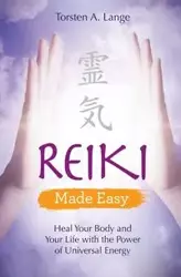 Reiki Made Easy - Lange Torsten A.