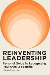 Reinventing Leadership - Howe Margaret-Jane